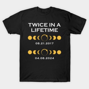 Twice In A Lifetime - Total Solar Eclipse T-Shirt